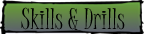Skills and Drills